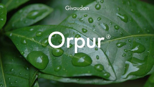 Givaudan's Orpur® Materials: Why we use them!